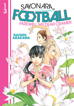 Sayonara, Football vol 13 GN Manga