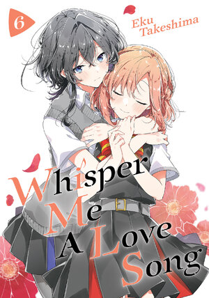 Whisper Me a Love Song vol 06 GN Manga