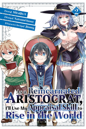 As a Reincarnated Aristocrat, I'll Use My Appraisal Skill to Rise in the World vol 02 GN Manga