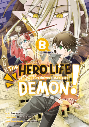 The Hero Life of a (Self-Proclaimed) Mediocre Demon! vol 08 GN Manga