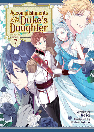 Accomplishments of the Duke's Daughter vol 07 Light Novel