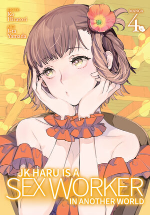 JK Haru is a Sex Worker in another world vol 04 GN Manga (MR)