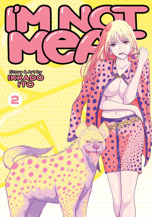 I'm Not Meat: Get Your Filthy Paws Off Me! vol 02 GN Manga