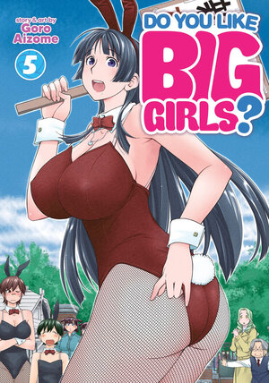 Do You Like Big Girls? vol 05 GN Manga (MR)