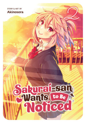 Sakurai-san Wants to Be Noticed vol 02 GN Manga