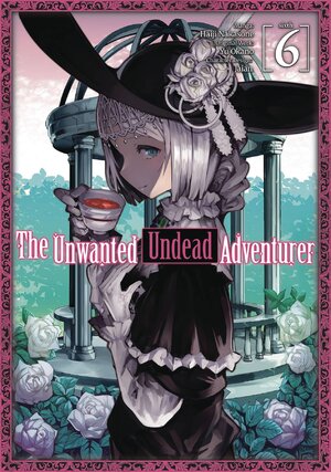 Unwanted undead adventurer vol 06 GN Manga