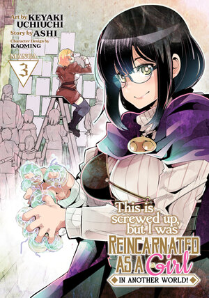This is screwed up, but I was reincarnated as a girl in another world vol 03 GN Manga