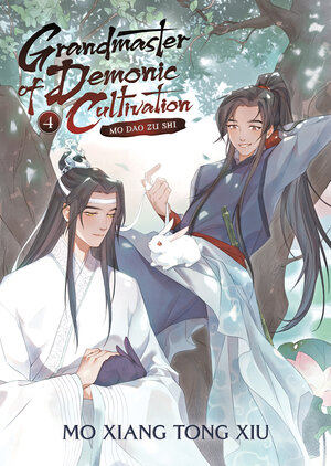 Grandmaster of Demonic Cultivation: Mo Dao Zu Shi vol 04 Danmei Light Novel