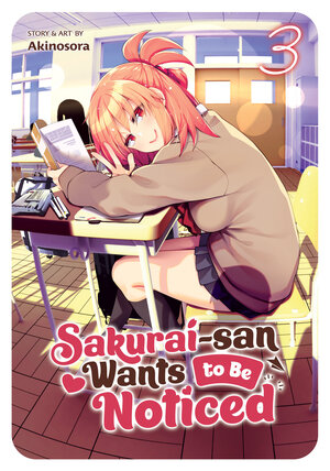 Sakurai-san Wants to Be Noticed vol 03 GN Manga