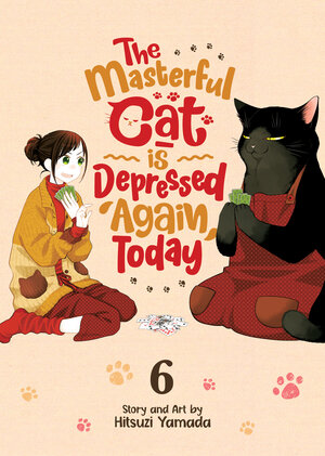 The Masterful Cat Is Depressed Again Today vol 06 GN Manga