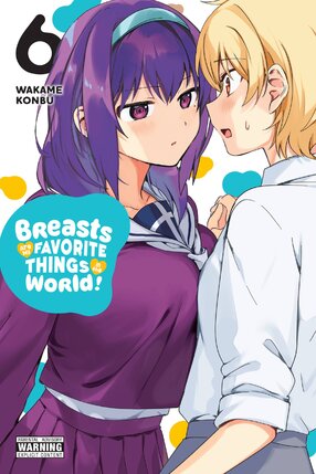 Breasts Are My Favorite Things in the World! vol 06 GN Manga