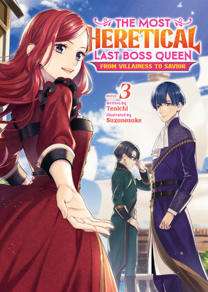 The Most Heretical Last Boss Queen: From Villainess to Savior vol 03 Light Novel