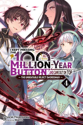 I Kept Pressing the 100-Million-Year Button and Came Out on Top vol 04 Light Novel