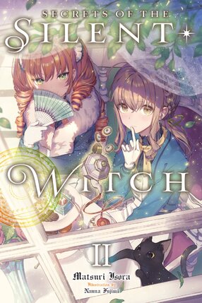Secrets of the Silent Witch vol 02 Light Novel