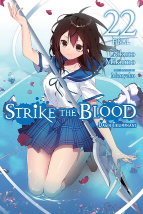 Strike the Blood vol 22 Light Novel