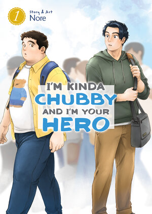 I'm Kinda Chubby and I'm Your Hero vol 01 GN Manga