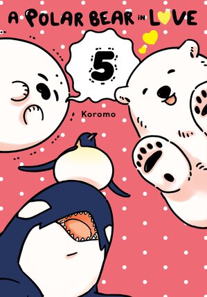 A Polar Bear in Love vol 05 GN Manga