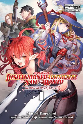 Apparently, disillusioned adventurers will save the world vol 01 GN Manga