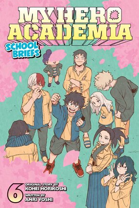 My Hero Academia: School Briefs vol 06 Light Novel