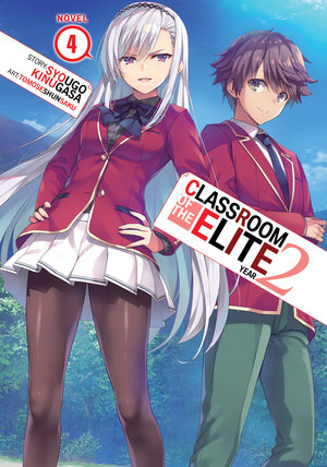 Classroom of the Elite: Year 2 vol 04 Light Novel