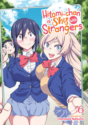 Hitomi-chan is Shy With Strangers vol 06 GN Manga