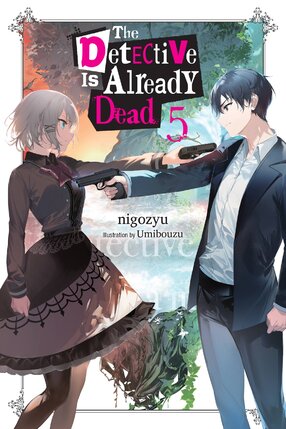 The Detective Is Already Dead vol 05 Light Novel