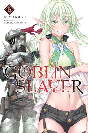 Goblin Slayer vol 15 Light Novel