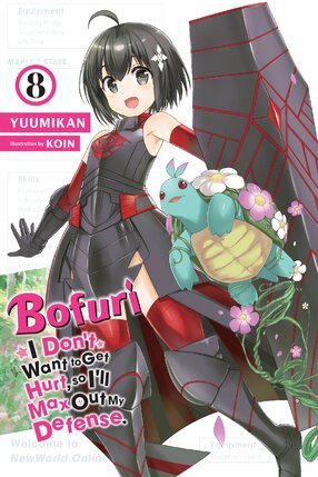 Bofuri I don't want to get hurt so I maxed out my defense vol 08 Light Novel