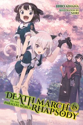 Death March to the Parallel World Rhapsody vol 18 Light Novel