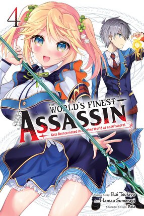 The World's Finest Assassin Gets Reincarnated in Another World vol 04 GN Manga