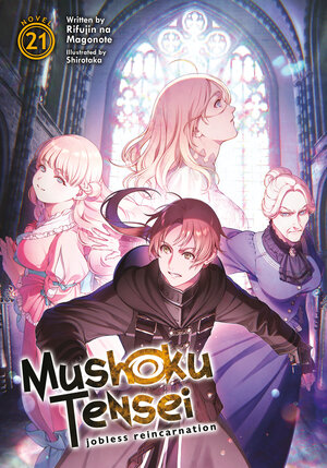 Mushoku Tensei: Jobless Reincarnation vol 21 Light Novel