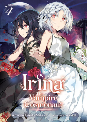 Irina The Vampire Cosmonaut Vol 04 Light Novel