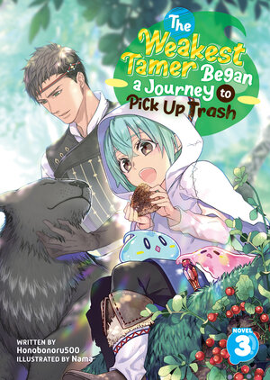 The Weakest Tamer Began a Journey to Pick Up Trash vol 03 Light Novel