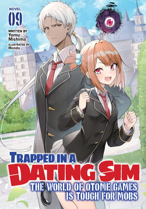 Trapped in a Dating Sim: The World of Otome Games is Tough for Mobs vol 09 Light Novel