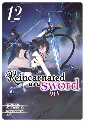 Reincarnated as a Sword vol 12 Light Novel