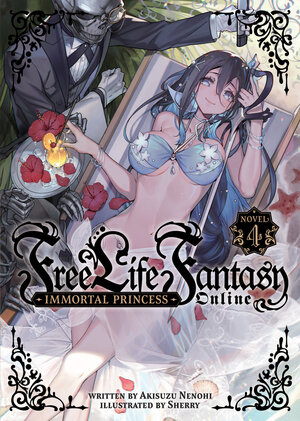 Free Life Fantasy Online: Immortal Princess vol 04 Light Novel