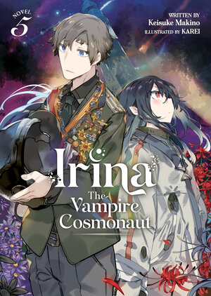 Irina The Vampire Cosmonaut Vol 05 Light Novel