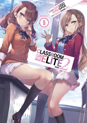 Classroom of the Elite: Year 2 vol 05 Light Novel