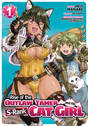 Rise Of The Outlaw Tamer And His Wild S-Rank Cat Girl vol 01 GN Manga