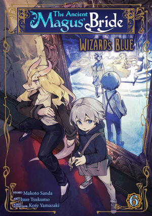The Ancient Magus' Bride: Wizards Blue vol 06 GN Manga