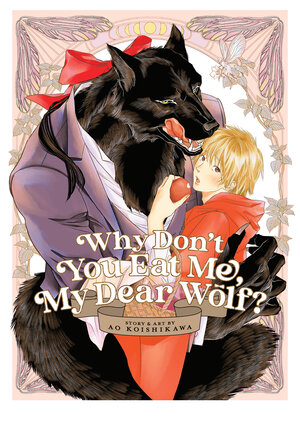 Why Don't You Eat Me, My Dear Wolf? GN Manga