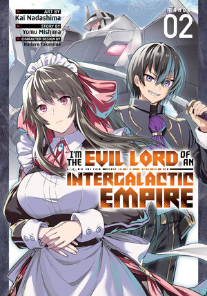 I'm the Evil Lord of an Intergalactic Empire! vol 02 GN Manga