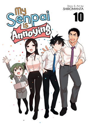 My senpai is annoying vol 10 GN Manga