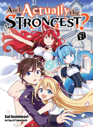 Am I Actually the Strongest? vol 02 Light Novel