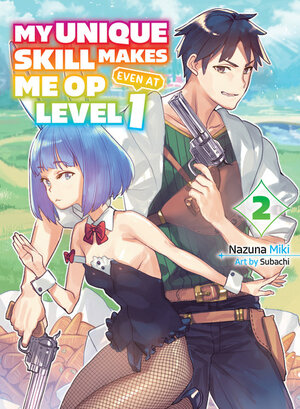 My Unique Skill Makes Me OP even at Level 1 vol 02 Light Novel
