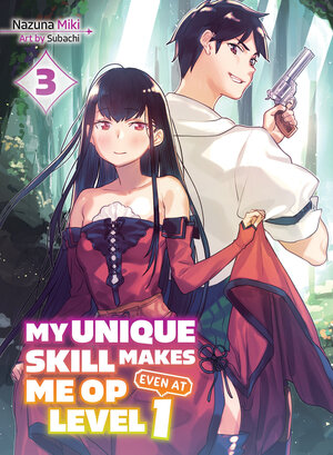 My Unique Skill Makes Me OP even at Level 1 vol 03 Light Novel