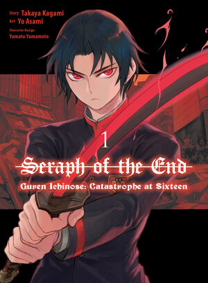 Seraph of the End: Guren Ichinose: Catastrophe at Sixteen vol 01 GN Manga