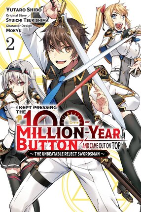 I Kept Pressing the 100-Million-Year Button and Came Out on Top vol 02 GN Manga