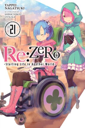 RE:Zero Starting Life in Another World vol 21 Light Novel