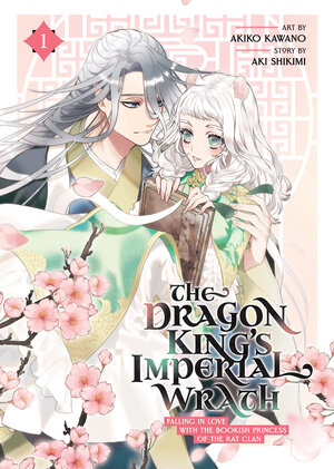 The Dragon King's Imperial Wrath: Falling In Love With The Bookish Princess Of The Rat Clan vol 01 GN Manga